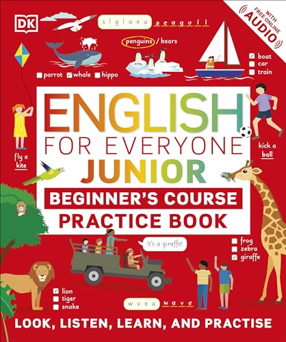 English for Everyone Junior Beginner's Practice Book: Look, Listen, Learn, and Practise (DK English for Everyone Junior) von DK